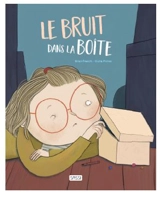 Le bruit dans la boîte - Brian Freschi