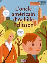L'oncle américain d'Achille Pellisson - Didier Lévy