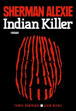 Indian killer - Sherman Alexie