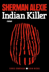 Indian killer - Sherman Alexie