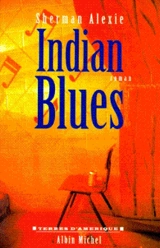Indian blues - Sherman Alexie