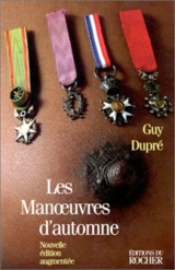 Les manoeuvres d'automne - Guy Dupré