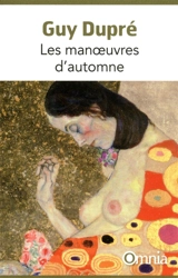 Les manoeuvres d'automne - Guy Dupré