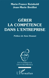 Gérer la compétence dans l'entreprise - Marie-France Reinbold