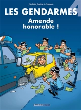 Les gendarmes. Vol. 4. Amende honorable ! - Olivier Sulpice