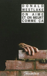 On aime et on meurt comme ça - Donald E. Westlake
