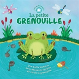La petite grenouille : une belle histoire pour découvrir le cycle de la vie de la grenouille - Gisela Bohorquez