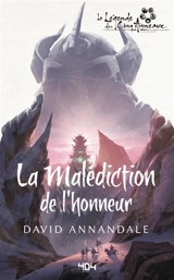 La légende des cinq anneaux. La malédiction de l'honneur - David Annandale