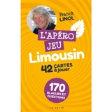 L'apéro jeu, Limousin : 42 cartes à jouer, 170 blagues et questions - Franck Linol
