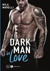 Dark man in love - Mila Marelli