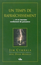 Un temps de rafraîchissement... et un nouveau revêtement de puissance - Jim Cymbala