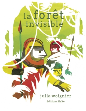 La forêt invisible - Julia Woignier