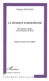 La musique europaïenne : ethnographie politique d'une subculture de droite - Stéphane François