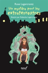 Un mystère pour les extraterrestres - Rose Lagercrantz