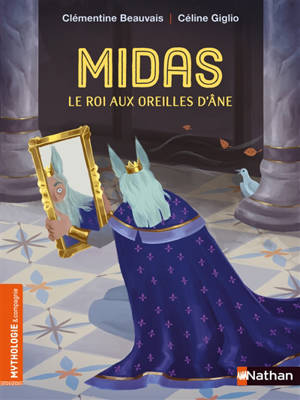 Midas : le roi aux oreilles d'âne - Clémentine Beauvais