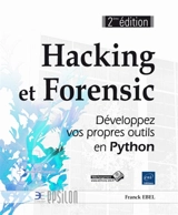 Hacking et Forensic : développez vos propres outils en Python - Franck Ebel