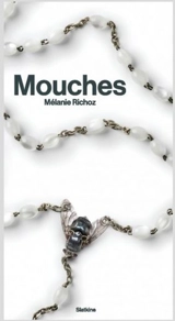 Mouches - Mélanie Richoz
