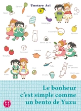 Le bonheur c'est simple comme un bento de Yuzu. Vol. 2 - Umetaro Aoi