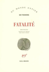 Fatalité - Tie sheng Shi