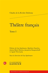 Théâtre français. Vol. 1 - Charles Du Fresny