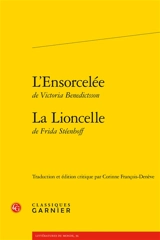 L'ensorcelée. La Lioncelle - Victoria Benedictsson