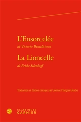 L'ensorcelée. La Lioncelle - Victoria Benedictsson