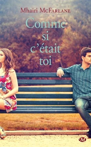 Comme si c'était toi - Mhairi McFarlane