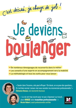 Je deviens boulanger - Clémence Dessus