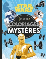 Star Wars : coloriages mystères - Lucasfilm