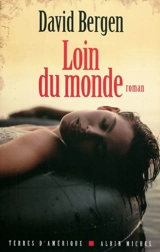 Loin du monde - David Bergen