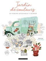 Jardin de couleurs : 35 planches détachables à colorier - Cécile Metzger