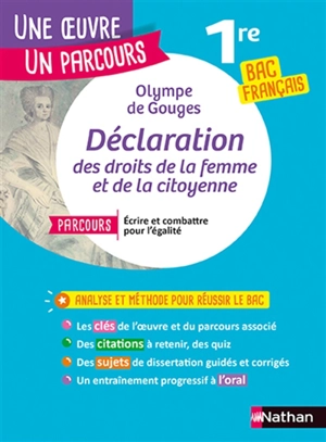Olympe de Gouges, Déclaration des droits de la femme et de la citoyenne : parcours écrire et combattre pour l'égalité : 1re toutes séries, bac français - Sandra Galand