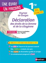 Olympe de Gouges, Déclaration des droits de la femme et de la citoyenne : parcours écrire et combattre pour l'égalité : 1re toutes séries, bac français - Sandra Galand