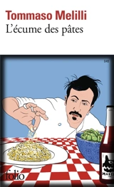 L'écume des pâtes : à la recherche de la vraie cuisine italienne - Tommaso Melilli