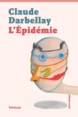 L'épidémie - Claude Darbellay