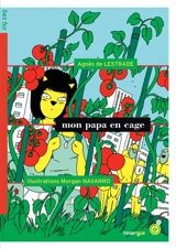 Mon papa en cage - Agnès de Lestrade