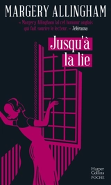Jusqu'à la lie - Margery Allingham