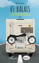 65 balais : réflexions d'un notaire sur les nouveaux sexagénaires : essai - Pierre Dauptain