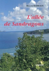 L'allée de Sandragons - Roland Barraux