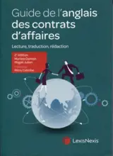 Guide de l'anglais des contrats d'affaires : lecture, traduction, rédaction - Myriam Deman