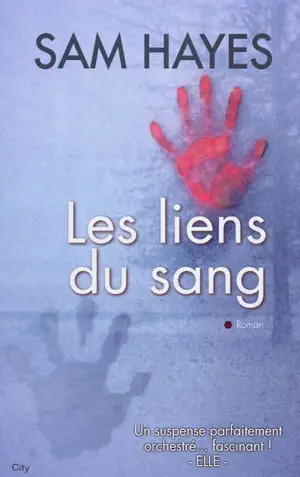 Les liens du sang - Sam Hayes