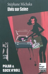 Elvis sur Seine - Stéphane Michaka