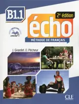 Echo B1, méthode de français. Vol. 1 - Jacky Girardet