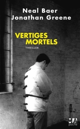 Vertiges mortels - Neal Baer