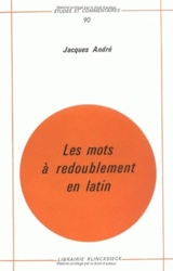 Les mots à redoublement en latin - Jacques André