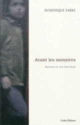 Avant les monstres - Dominique Fabre