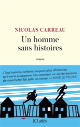 Un homme sans histoires - Nicolas Carreau