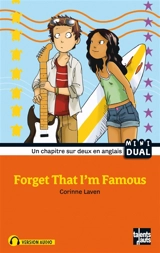 Forget that I'm famous - Corinne Laven