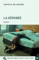 La dérobée - Sophie de Baere