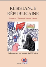 Résistance républicaine : la France face à la barbarie du XXIe siècle - Cyrano